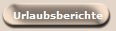 Urlaubsberichte